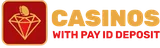 Casino-with-pay-id-deposit